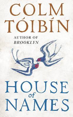 House of Names by Colm Toibin image
