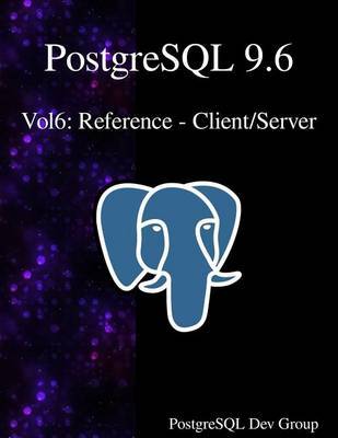 PostgreSQL 9.6 Vol6 by PostgreSQL Development Group image