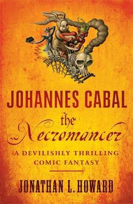 Johannes Cabal the Necromancer by Jonathan L Howard image