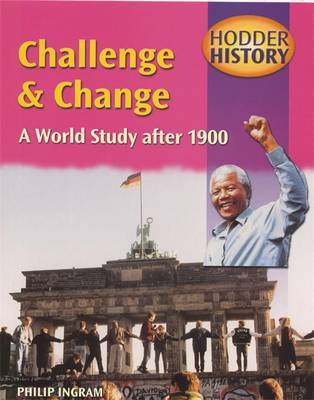 Challenge and Change on Paperback by Phil Ingram