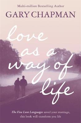 Love As A Way of Life by Gary Chapman image
