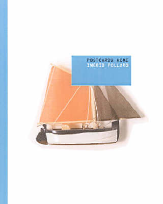 Postcards Home by Ingrid Pollard image