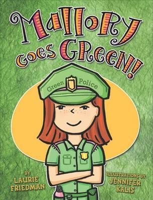 Mallory Goes Green! by Laurie B Friedman image
