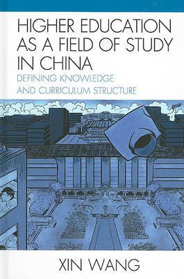 Higher Education as a Field of Study in China by Xin Wang image