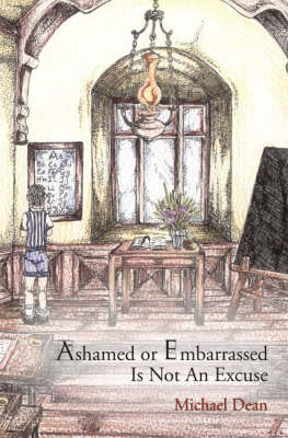 Ashamed or Embarassed is Not an Excuse by Michael Dean image