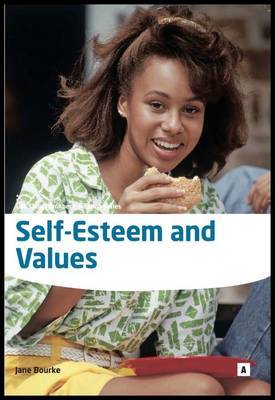 Self Esteem and Values by Jane Bourke