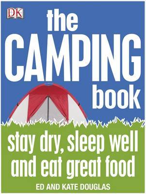 The Camping Book on Hardback by Ed Douglas