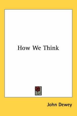 How We Think on Paperback by John Dewey