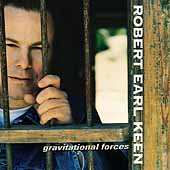 Gravitational Forces by Robert Earl Keen Gravitational Forces by Robert Earl Keen