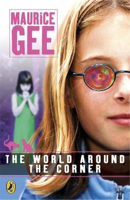 The World Around the Corner by MAURICE GEE