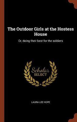The Outdoor Girls at the Hostess House by Laura Lee Hope image