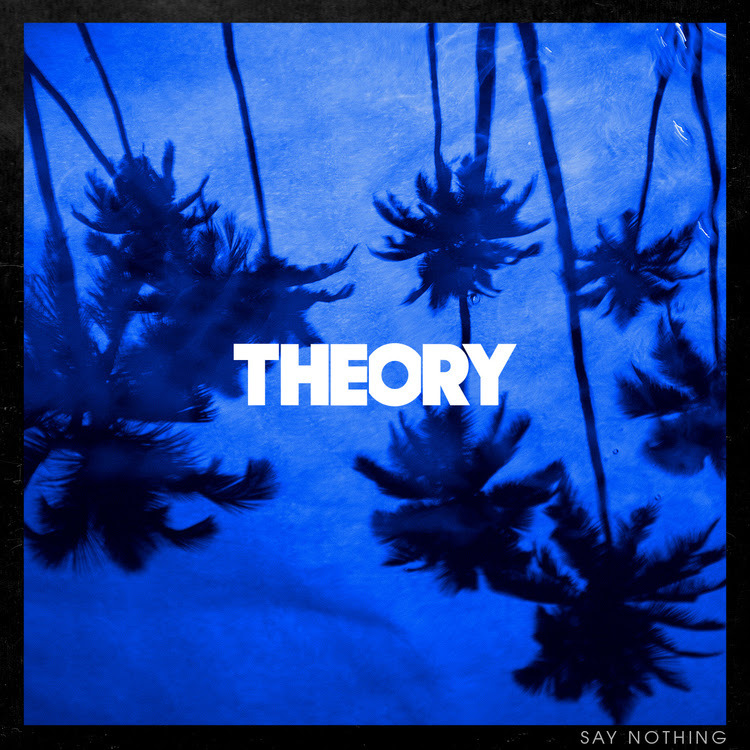 Say Nothing by Theory Of A Deadman image