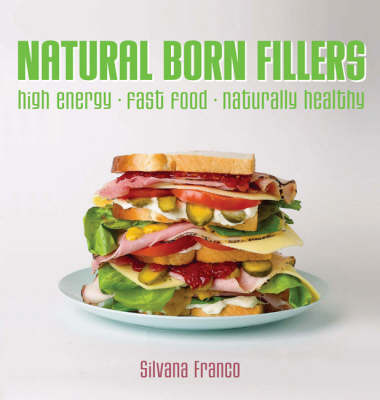 Natural Born Fillers on Paperback by Silvana Franco