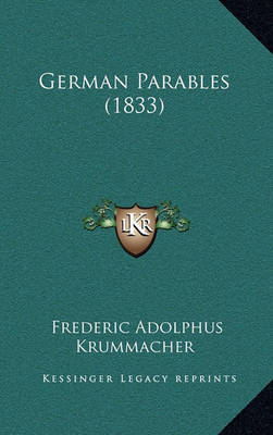 German Parables (1833) by Frederic Adolphus Krummacher image