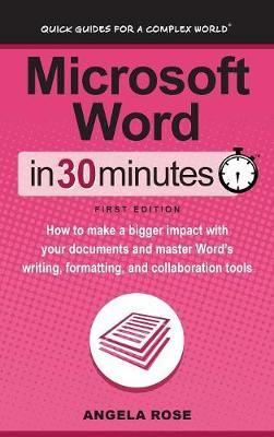 Microsoft Word in 30 Minutes by Angela Rose image