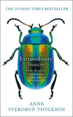 Extraordinary Insects by Anne Sverdrup-Thygeson image