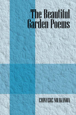 Beautiful Garden Poems by Chinyere Nwakanma image