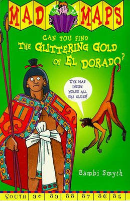 Mad Maps - Glittering Gold Of El Dora by Bambi Smyth image