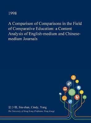 A Comparison of Comparisons in the Field of Comparative Education by Siu-Shan Cindy Yung image
