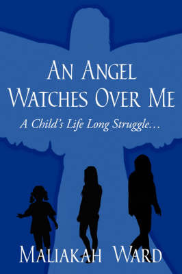 An Angel Watches Over Me by Maliakah Ward image