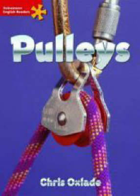Heinemann English Readers Elementary Non-Fiction Pulleys by Chris Oxlade image