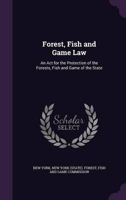 Forest, Fish and Game Law by New York image