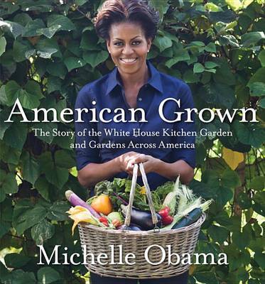 American Grown by Michelle Obama image