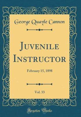 Juvenile Instructor, Vol. 33 by George Quayle Cannon image