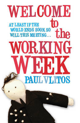 Welcome To The Working Week by Paul Vlitos image