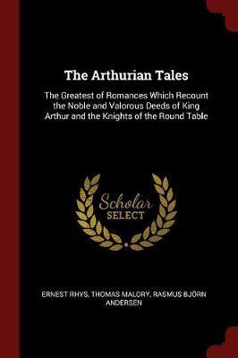 The Arthurian Tales by Rhys image