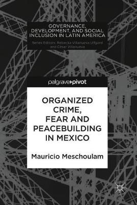 Organized Crime, Fear and Peacebuilding in Mexico by Mauricio Meschoulam image