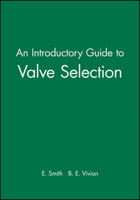 An Introductory Guide to Valve Selection by E. Smith image