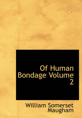 Of Human Bondage Volume 2 by William Somerset Maugham image