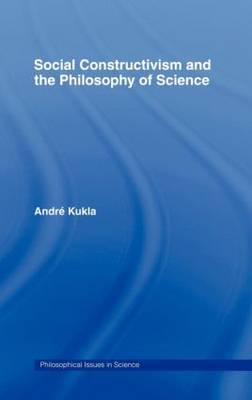 Social Constructivism and the Philosophy of Science by Andre Kukla image
