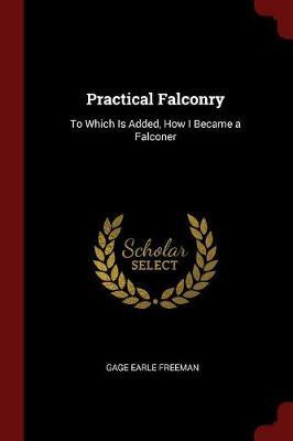 Practical Falconry by Gage Earle Freeman image