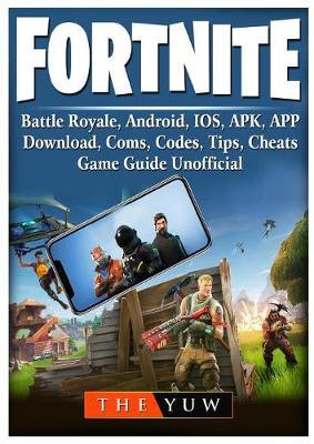 fortnite mobile battle royale android ios apk app download coms codes tips cheats game guide unofficial - quizz musical fortnite code