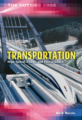 Transportation: High Speed, Power and Performance by Mark Morris image