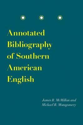 Annotated Bibliography of Southern American English by James B McMillan image