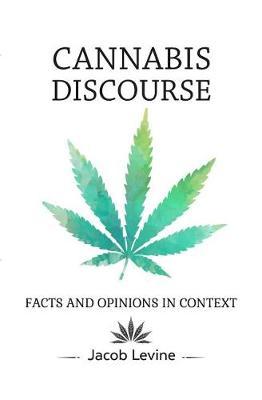 Cannabis Discourse by Jacob Levine