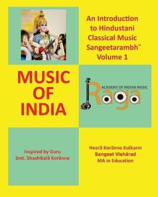 An Introduction to Hindustani Classical Music Sangeetarambh(TM) Volume 1 by Pandita Heera Kulkarni image