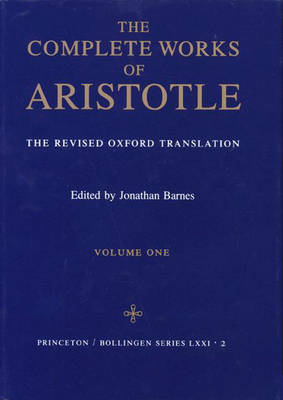 The Complete Works of Aristotle: The Revised Oxford Translation by * Aristotle image