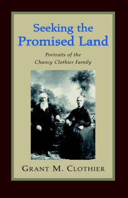 Seeking the Promised Land by Grant M. Clothier image