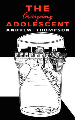 The Creeping Adolescent by Andrew Thompson image