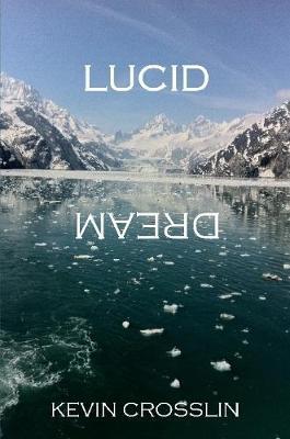 Lucid Dream by Kevin Crosslin image