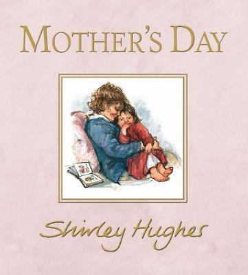 Mother's Day on Hardback by Shirley Hughes