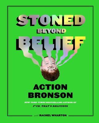 Stoned Beyond Belief by Action Bronson image