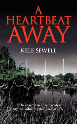 A Heartbeat Away by Kele Sewell image