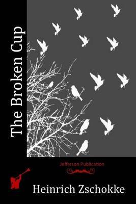 The Broken Cup by Heinrich Zschokke image