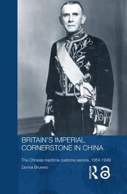 Britain's Imperial Cornerstone in China by Donna Brunero image