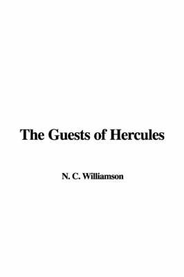 The Guests of Hercules by N.C. Williamson image